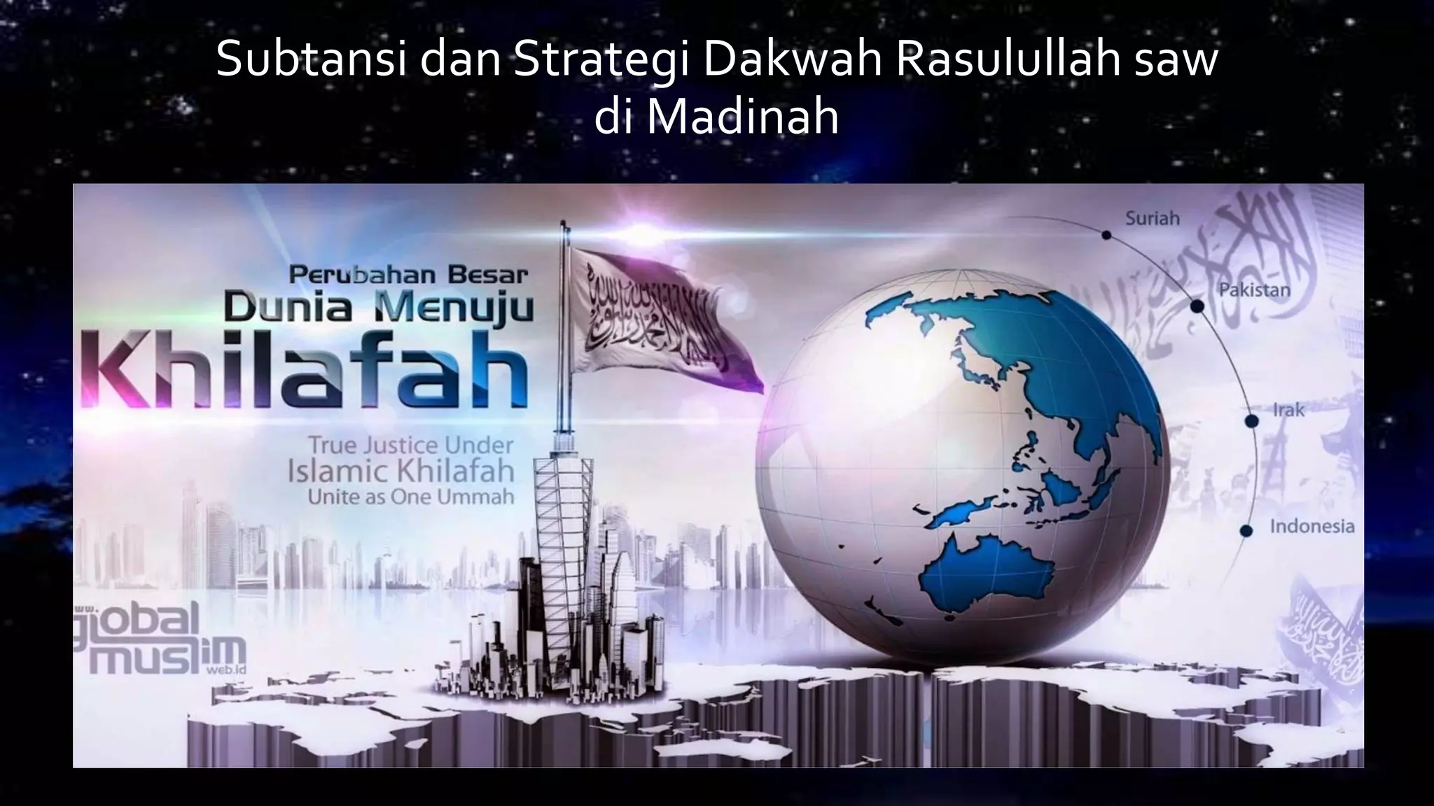Subtansi dan strategi dakwah Rasulullah SAW. Di Madinah | PPTX