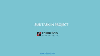 SUB TASK INPROJECT
www.cybrosys.com
 