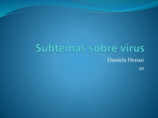 Daniela Henao 
10 
 