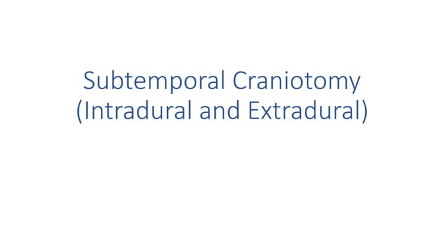 Subtemporal Craniotomy.pptx | Death, Injury, or Military Conflict ...