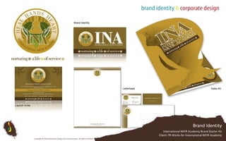Brand IdentityLetterheadSales KitLaunch InviteBrand IdentityInternational NKYR Academy Brand Starter Kit Client: PR Works for International NKYR AcademyCopyright © 2010 Subterfuse Design and Communication. All rights reserved.