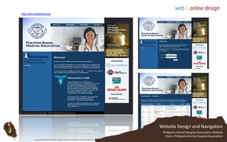 http://www.pahaonline.orgWebsite Design and NavigationPhilippine Animal Hospital Association Website Client: Philippine Animal Hospital Association Copyright © 2010 Subterfuse Design and Communication. All rights reserved.