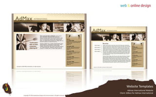 Website TemplatesAdmax International WebsiteClient: b0bco for Admax InternationalCopyright © 2010 Subterfuse Design and Communication. All rights reserved.