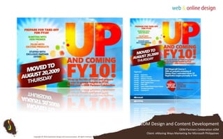 eDM Design and Content DevelopmentOEM Partners Celebration eDMClient: eMazing Ways Marketing for Microsoft PhilippinesCopyright © 2010 Subterfuse Design and Communication. All rights reserved.