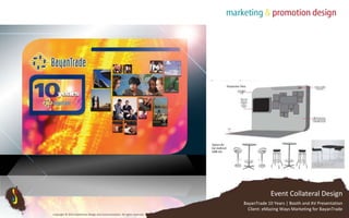 Event Collateral DesignBayanTrade 10 Years | Booth and AV PresentationClient: eMazing Ways Marketing for BayanTradeCopyright © 2010 Subterfuse Design and Communication. All rights reserved.