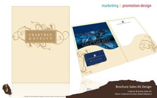 Brochure Sales Kit DesignCrabtree & Evelyn Sales KitClient: Crabtree & Evelyn (Retail Masters)Copyright © 2010 Subterfuse Design and Communication. All rights reserved.