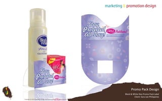 Promo Pack DesignBlock & White Deo Promo Pack LabelClient: Sara Lee PhilippinesCopyright © 2010 Subterfuse Design and Communication. All rights reserved.