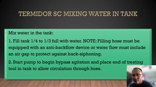 • Mix water in the tank:
• 1. Fill tank 1/4 to 1/3 full with water. NOTE: Filling hose must be
equipped with an anti-backflow device or water flow must include
an air gap to protect against back-siphoning.
• 2. Start pump to begin bypass agitation and place end of treating
tool in tank to allow circulation through hose.
 