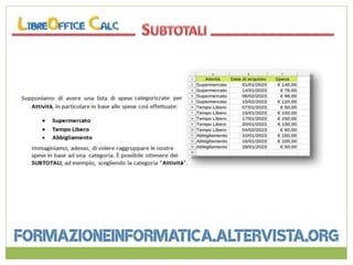 esercitazione su Subtotali con LibreOffice Calc