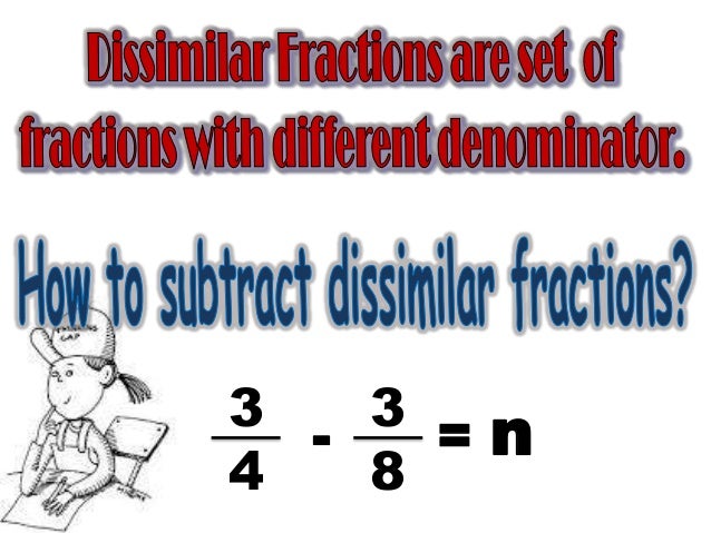 Subtracting Dissimilar Fractions