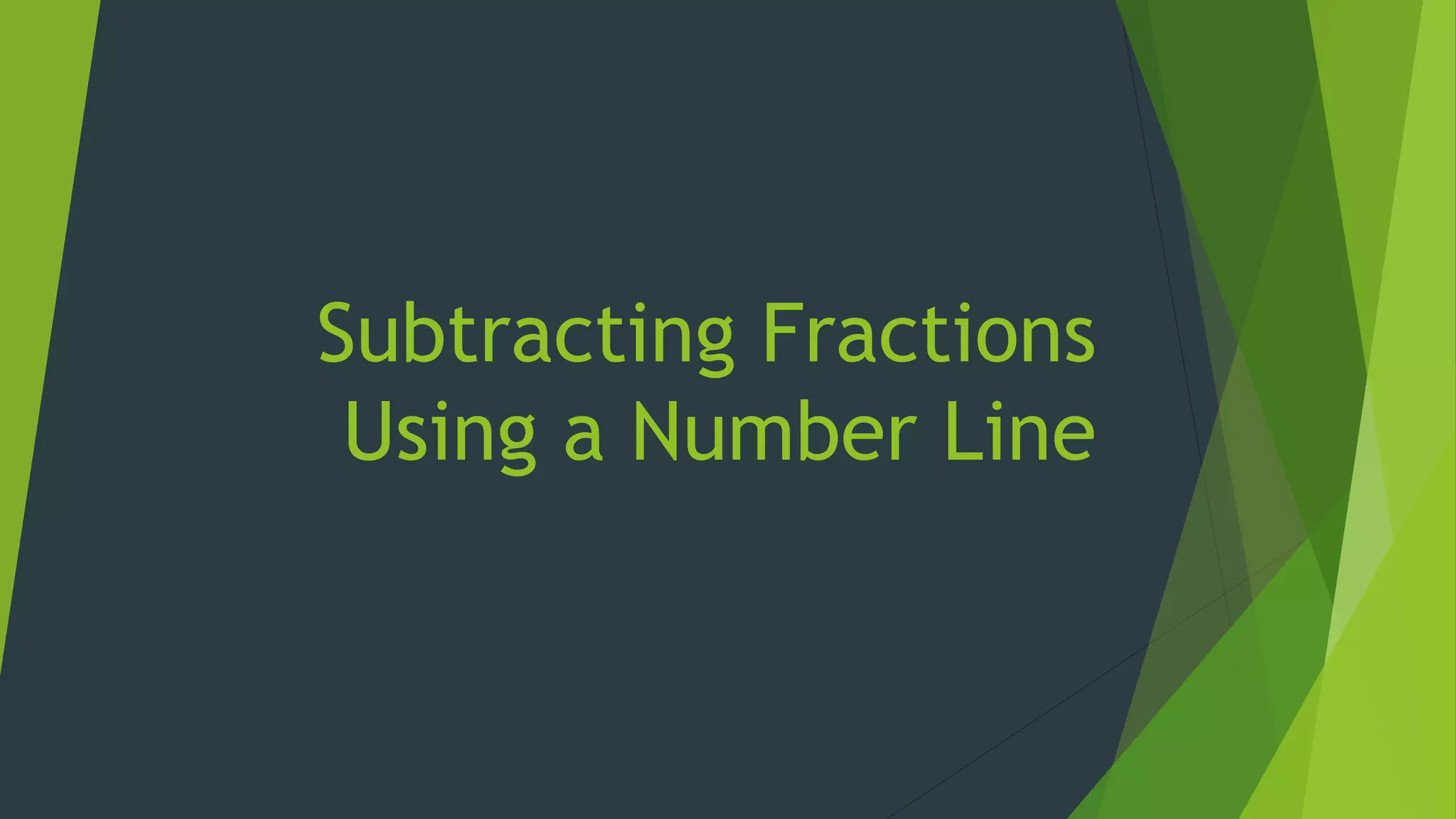 Subtracting fractions using a number line | PPT