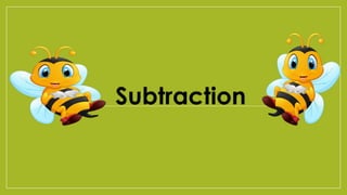Subtraction