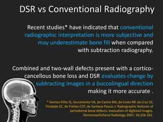 Subtraction radiography and morphometric analysis in periodontics | PPTX