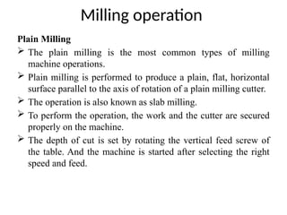 Mill Operations Table Manufacturing Process (Machining Science) | PPTX