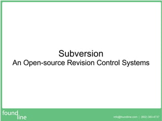 Subversion An Open-source Revision Control Systems 