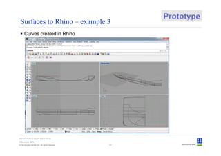 Surfaces to Rhino – example 3
      Curves created in Rhino




Convert model to Sesam GeniE format
3 December 2012
© Det Norske Veritas AS. All rights reserved.   51
 