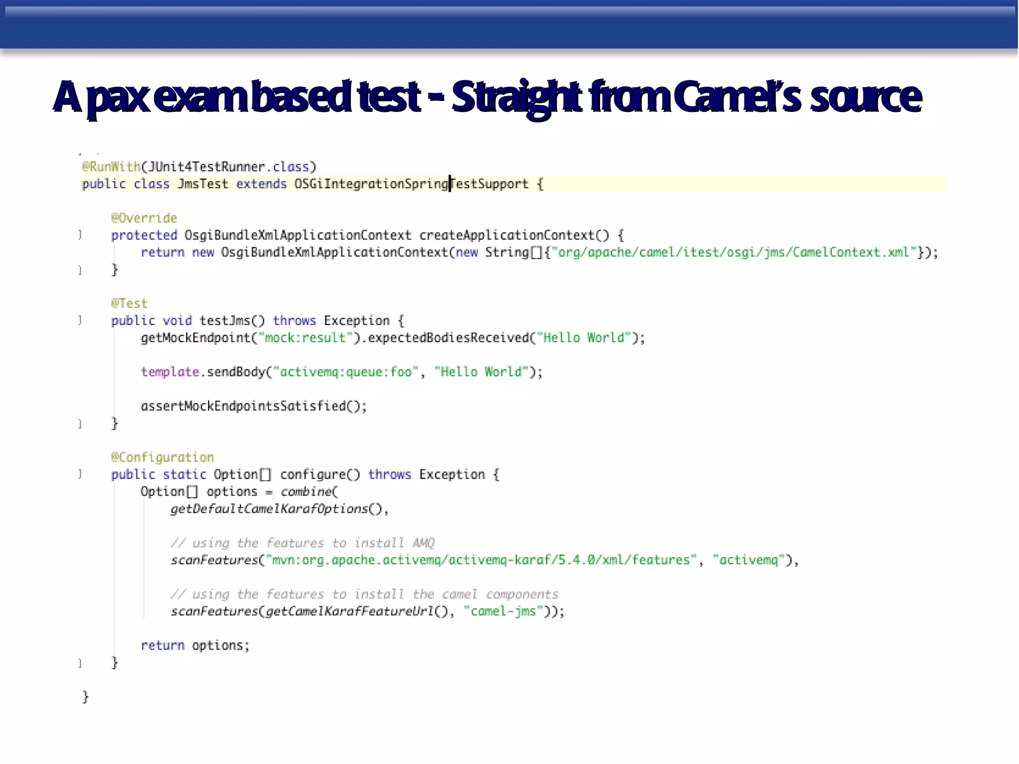 A pax exam based test - Straight from Camel’s source
 