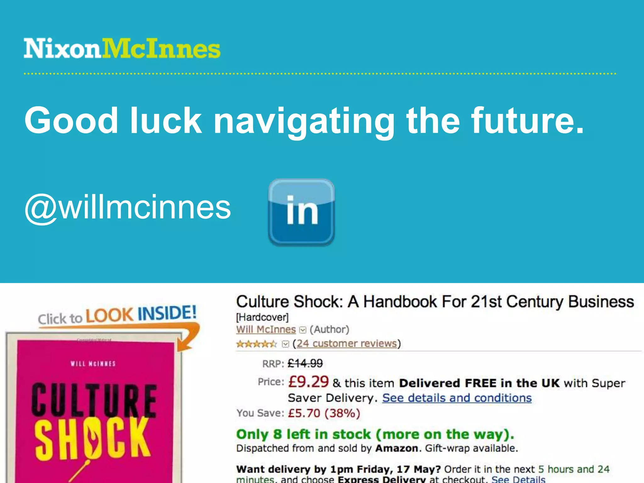 Page 47 | Social Business Pioneers
Good luck navigating the future.
@willmcinnes
 