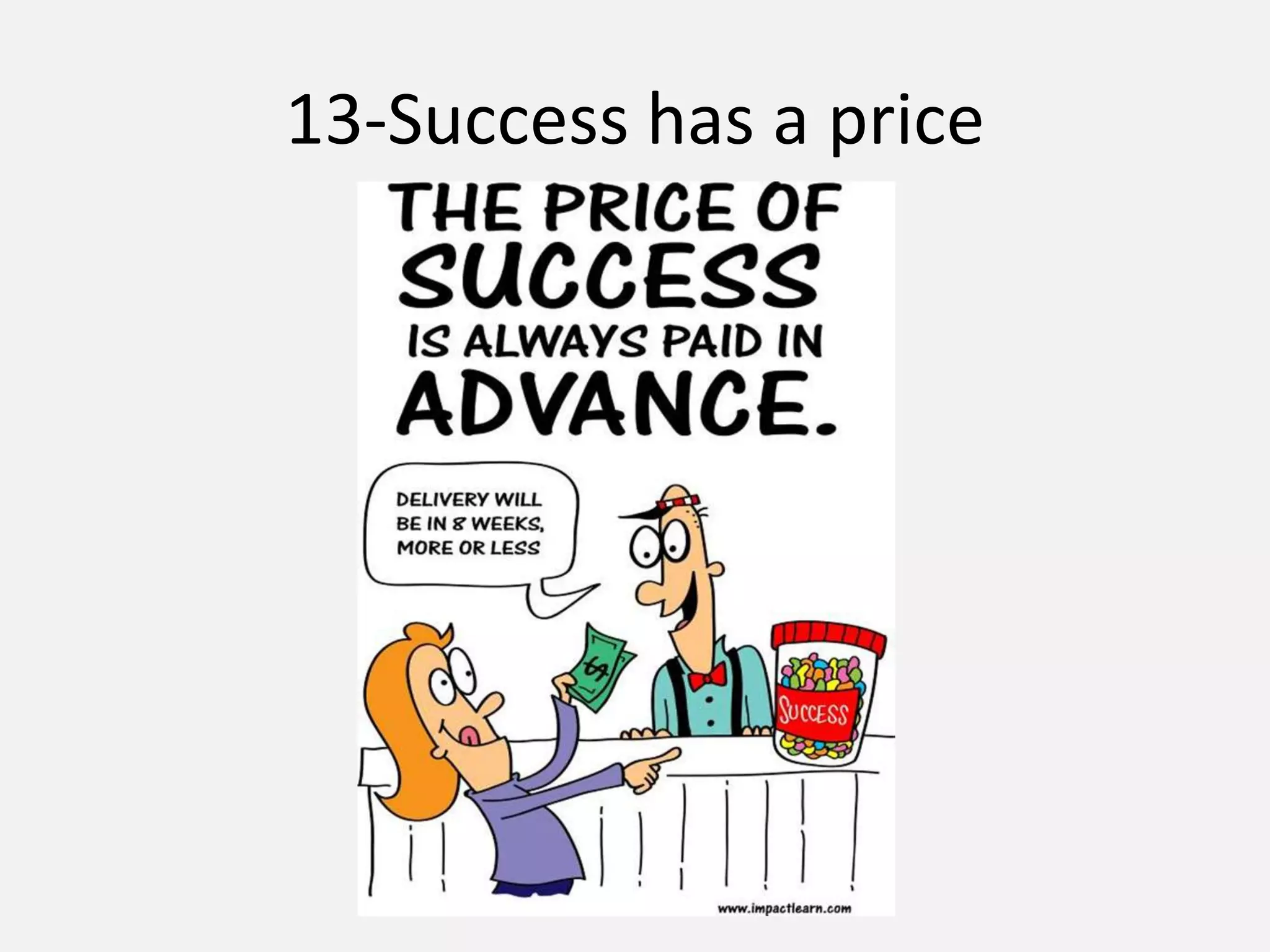 13-Success has a price
 
