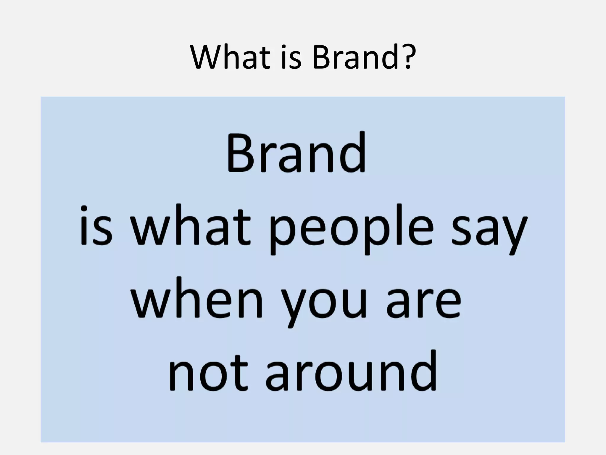 What is Brand?
 