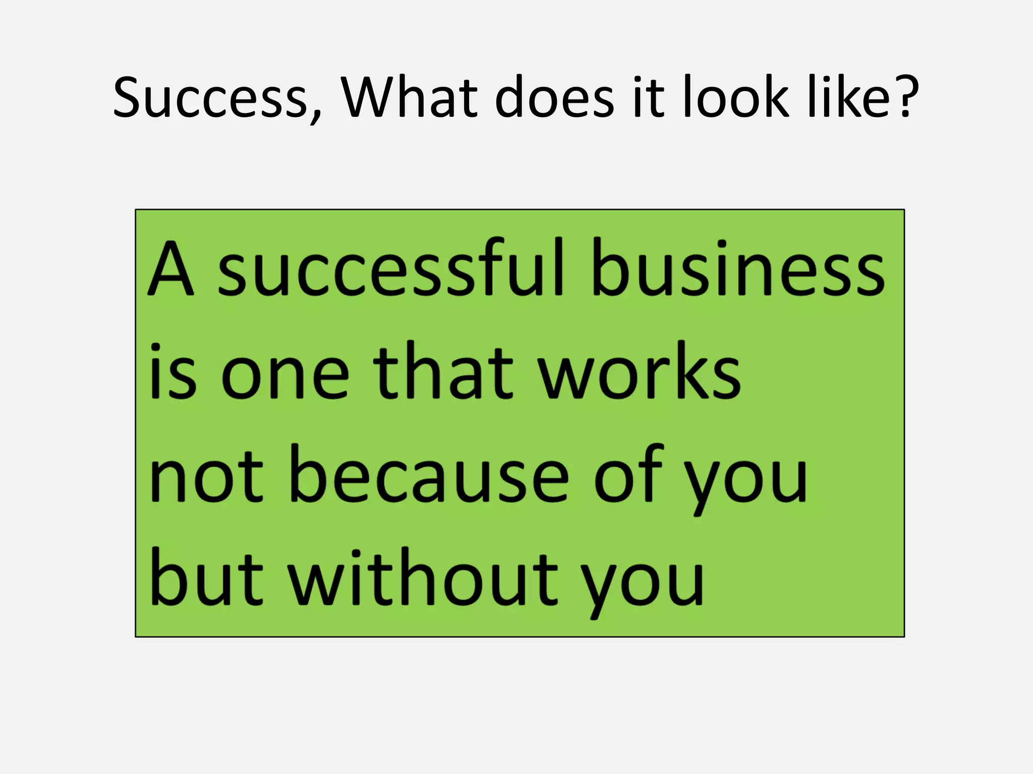 Success, What does it look like?
 