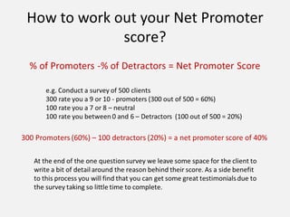How to work out your Net Promoter
score?
 