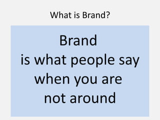 What is Brand?
 