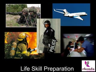 Life Skill Preparation
 