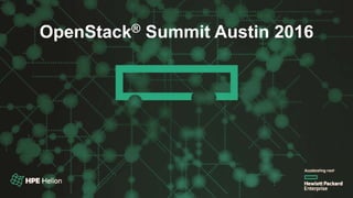 OpenStack® Summit Austin 2016OpenStack® Summit Austin 2016
 