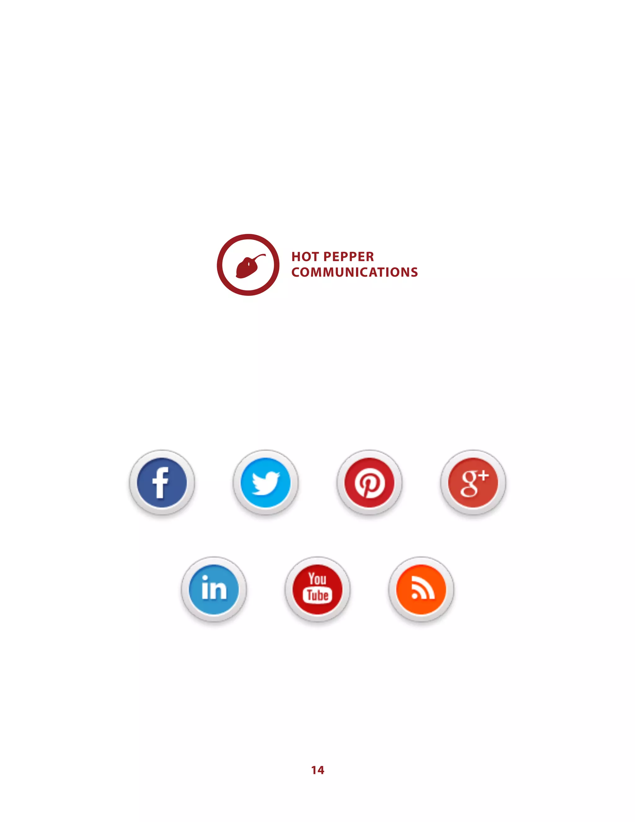 14
HOT PEPPER
COMMUNICATIONS
 