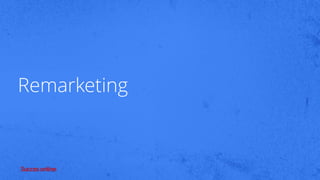 Remarketing
 
