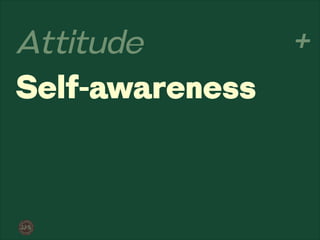 What's the formula for success? 