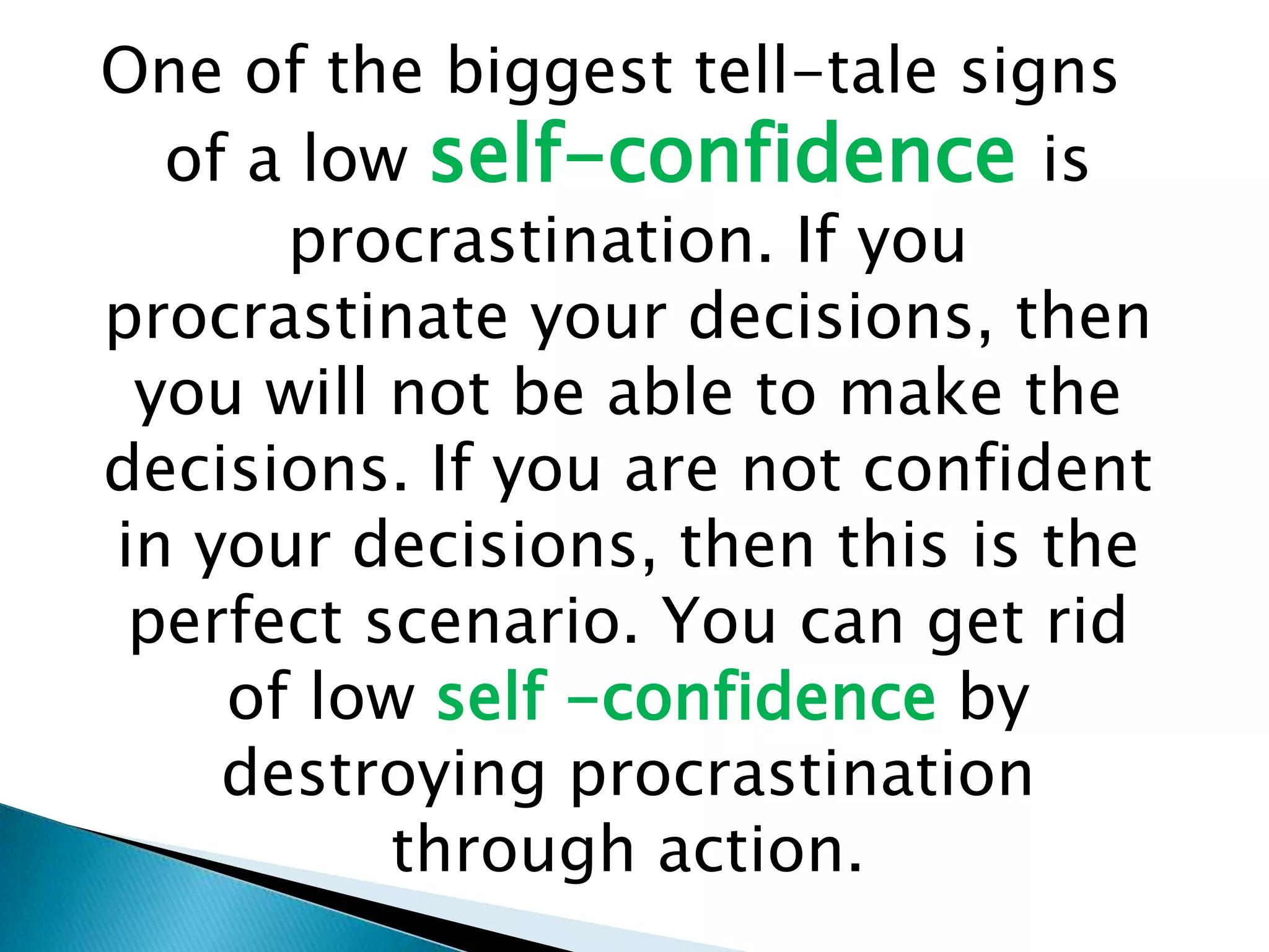  Defeat the blocks to your confidence.