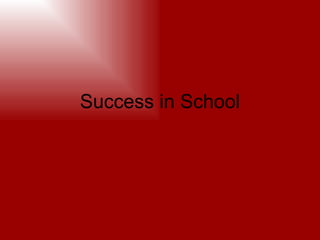 Success in School 