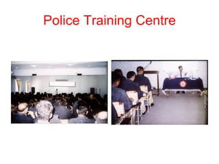 Police Training Centre 