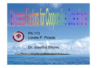 PA 113
Lorelie P. Pineda
Dr. Josefina Bitonio
 