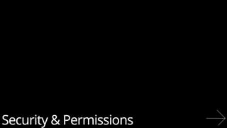 Security & Permissions
 