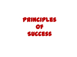 Principles
    of
 Success
 