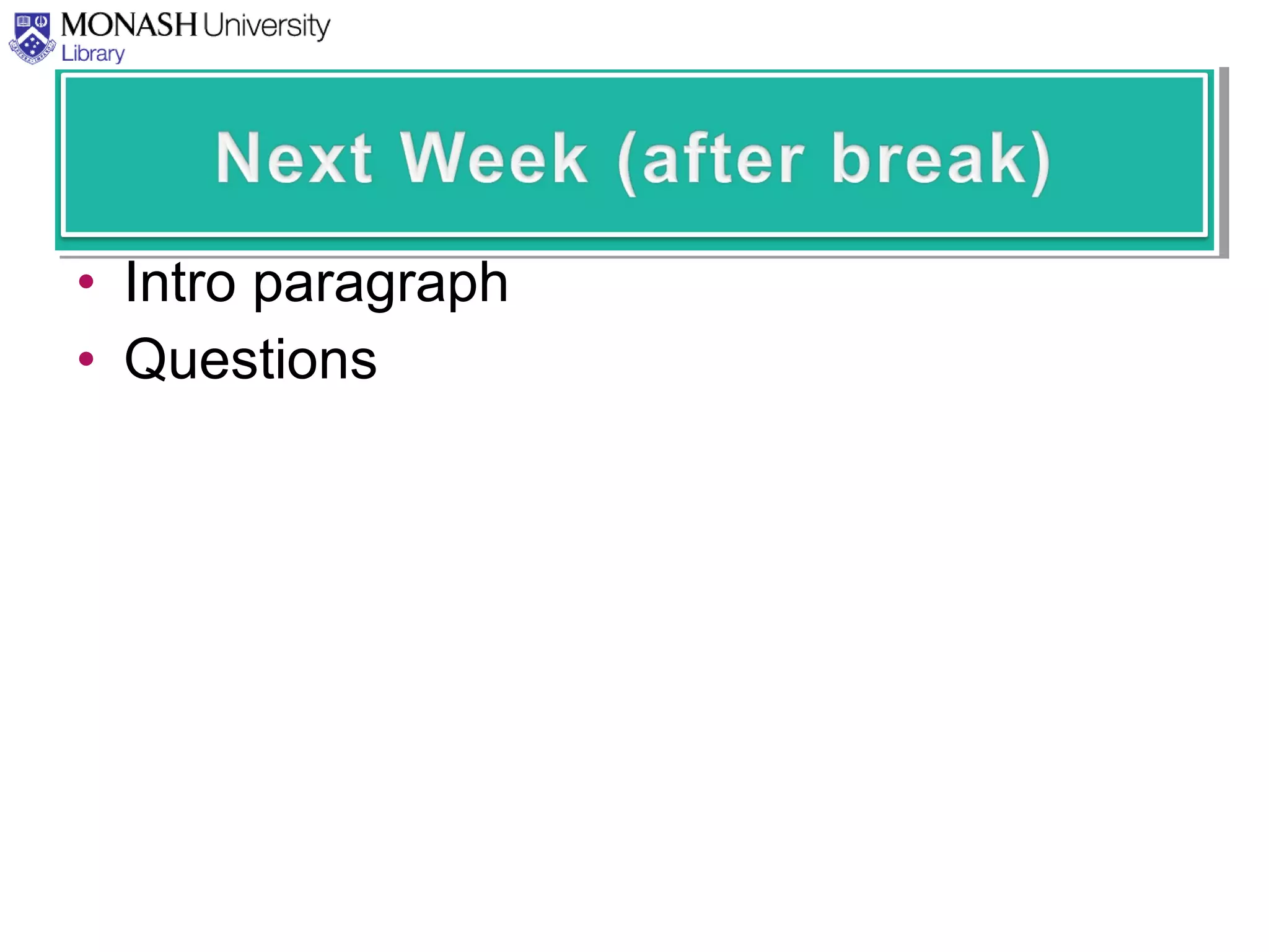 • Intro paragraph
• Questions
 