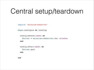 Central setup/teardown
 