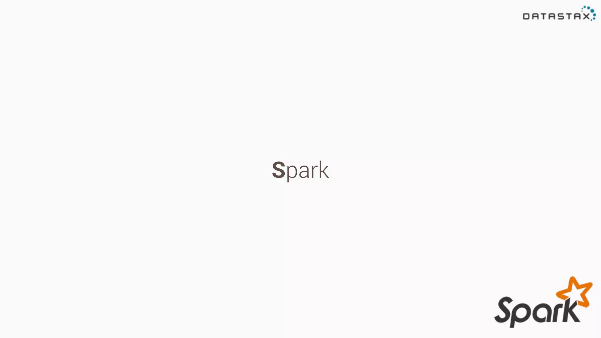 Spark
 