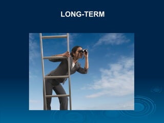 LONG-TERM
 