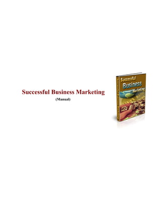 Successful Business Marketing
(Manual)
 
