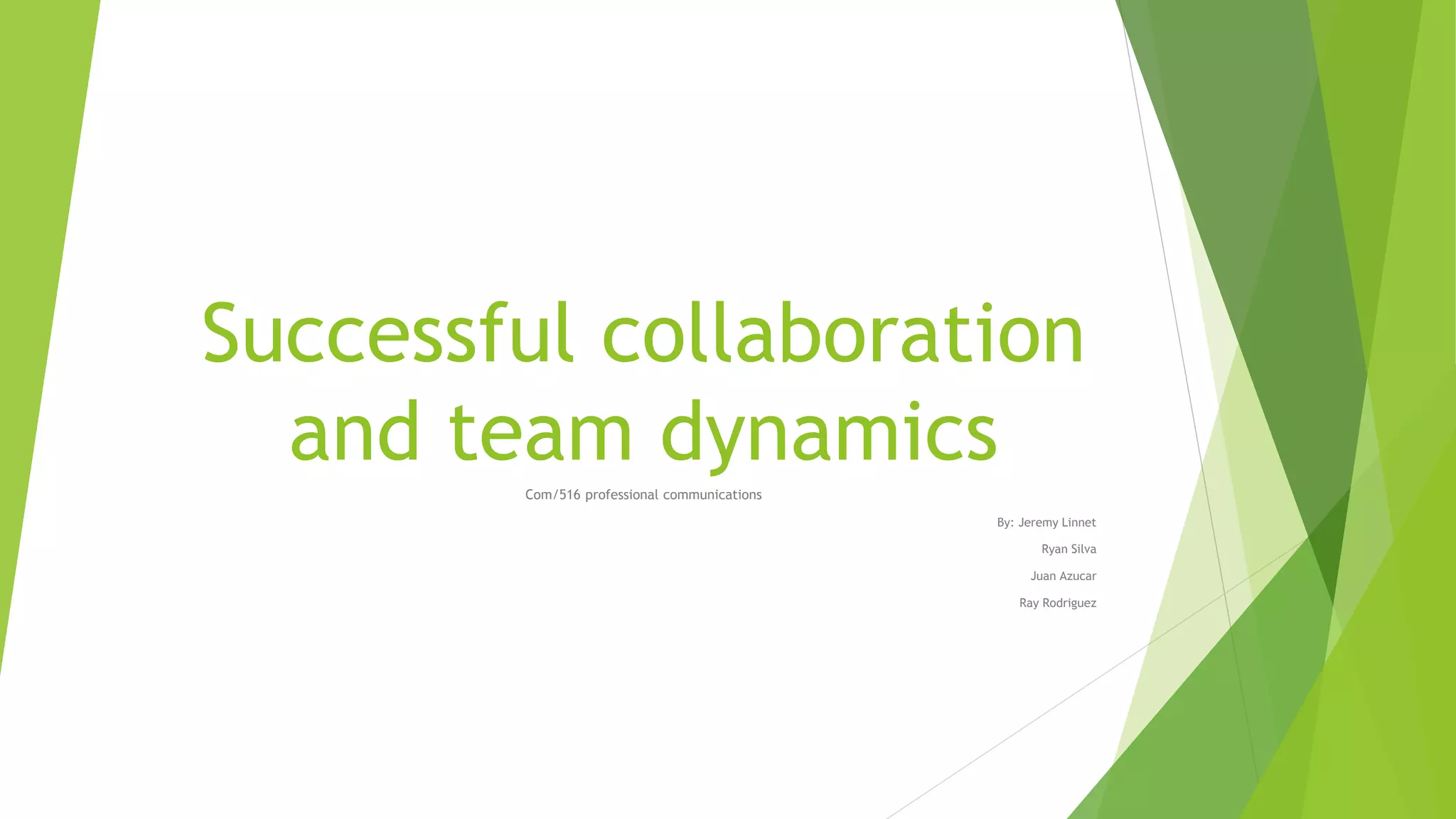 Successful collaboration and team dynamics | PPTX | Education