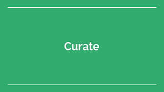Curate
 