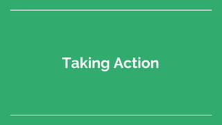 Taking Action
 