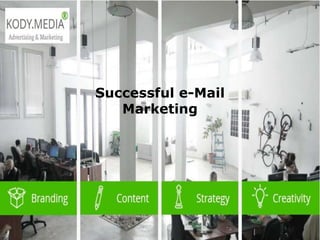 Successful e-Mail
Marketing
 