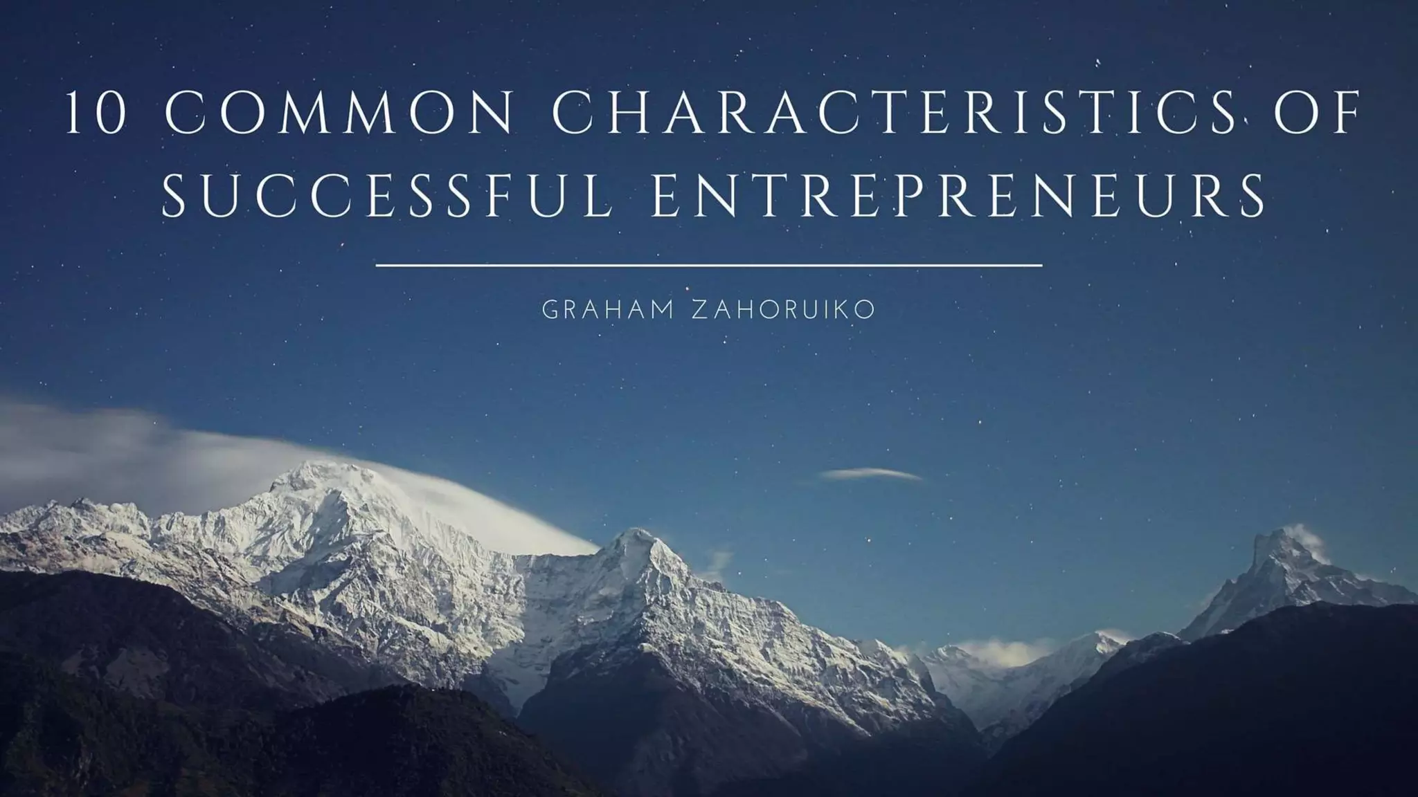 Common Characteristics Of Successful Entrepreneurs 10 Common Characteristics Of Successful Entrepreneurs | PPT