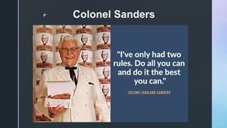 z Colonel Sanders
 