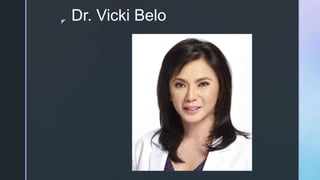 z
Dr. Vicki Belo
 